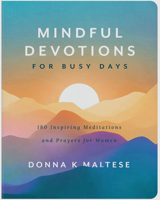 Mindful Devotions For Busy Days