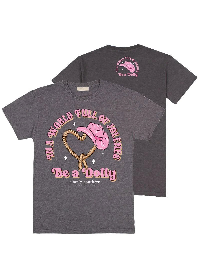 Simply Southern Be a Dolly T-Shirt