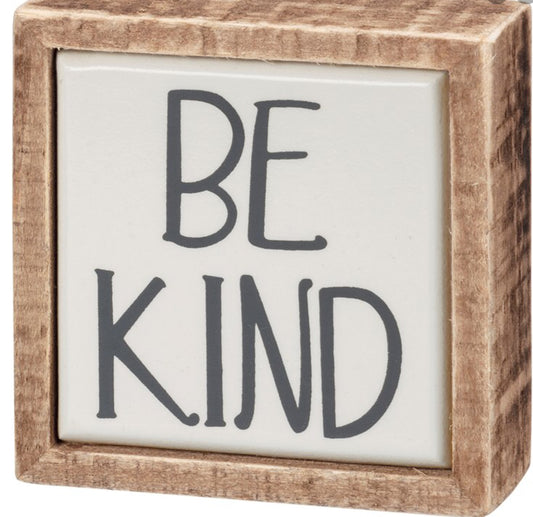 Primitives by Kathy - Mini Box Sign - Be Kind