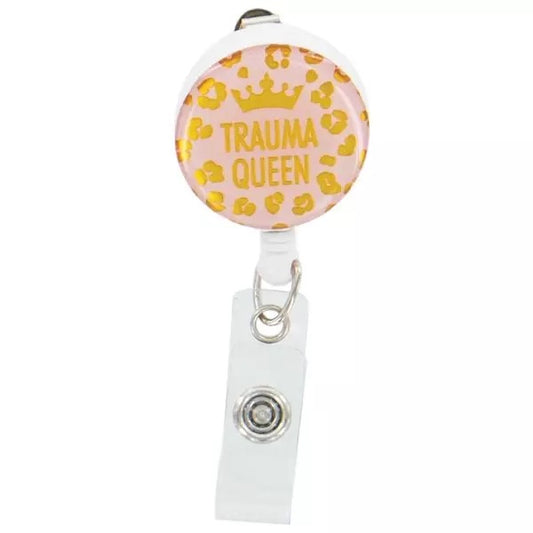 Nurse Badge Reel - Trauma Queen