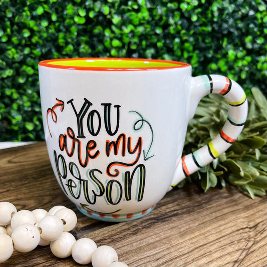 You Are My Person Heart Mug