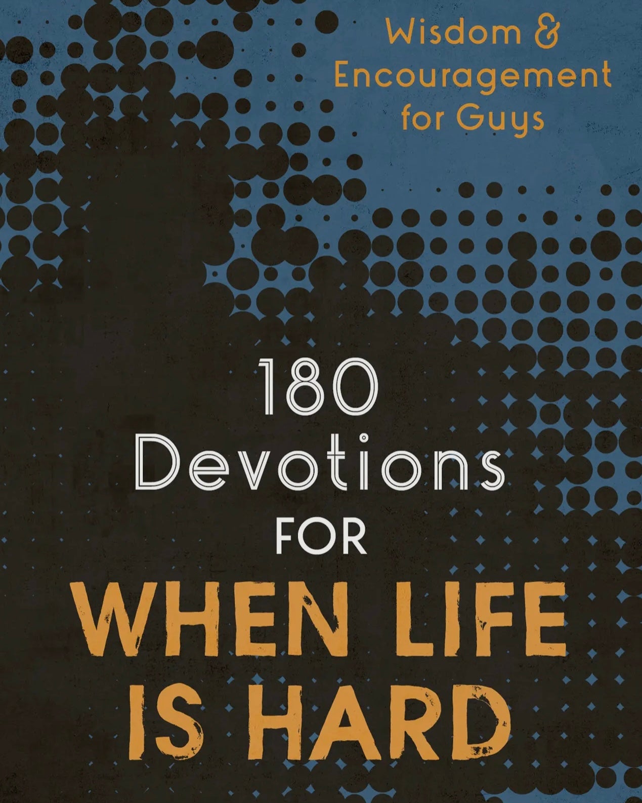 180 Devotions for When Life is Hard
Teen Boy