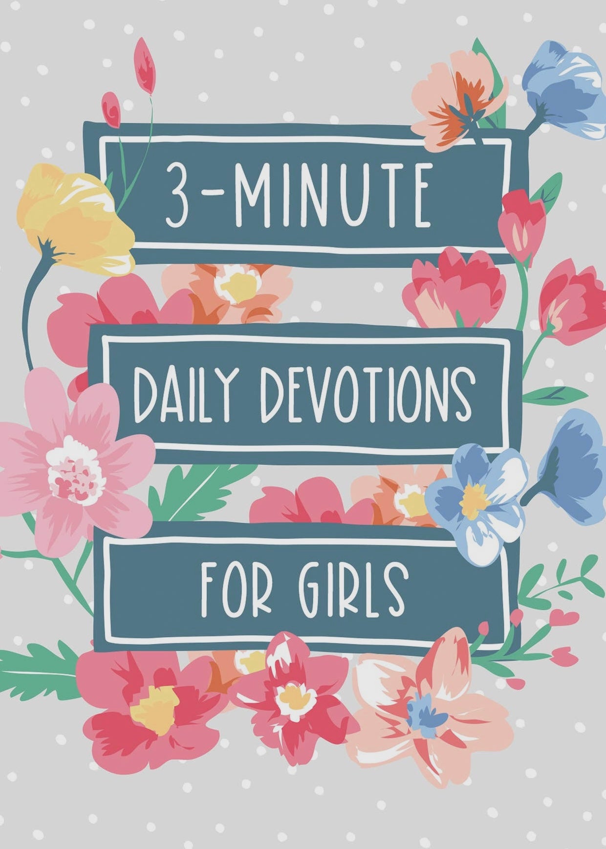 3-Minute Daily Devotions For Girls