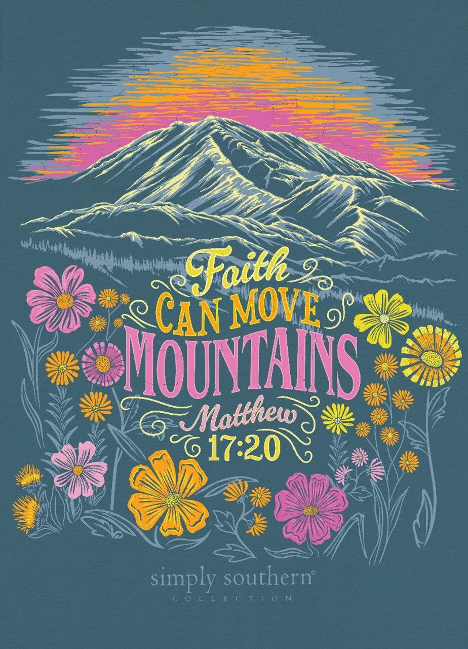 Simply Southern Faith Can Move Mountains T-Shirt