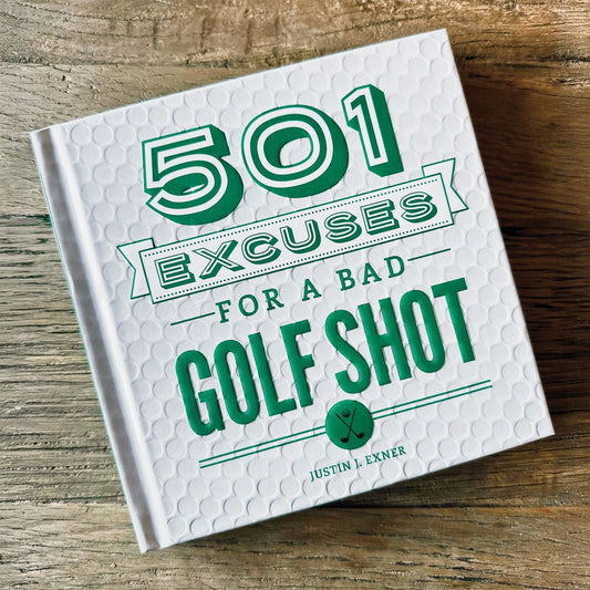 501 Excuses For A Bad Golf Shot