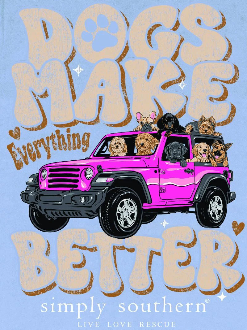 Simply Southern Dogs Make Everything Better T-Shirt