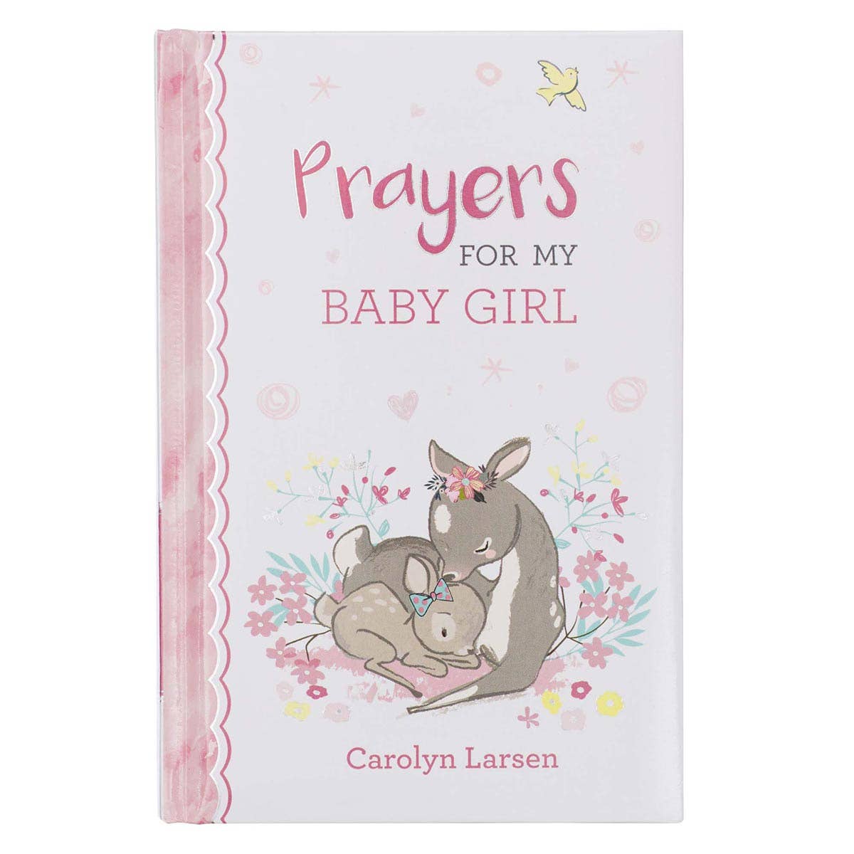 Prayers for My Baby Girl Padded Hardcover Book