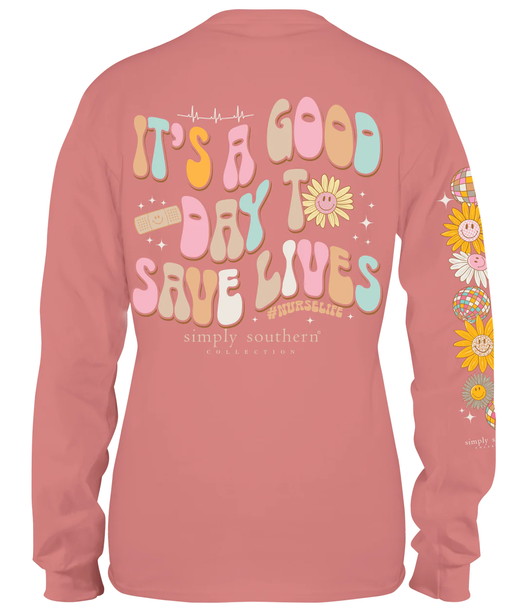 Simply Southern It’s A Good Day To Save Lives Long Sleeve T-Shirt