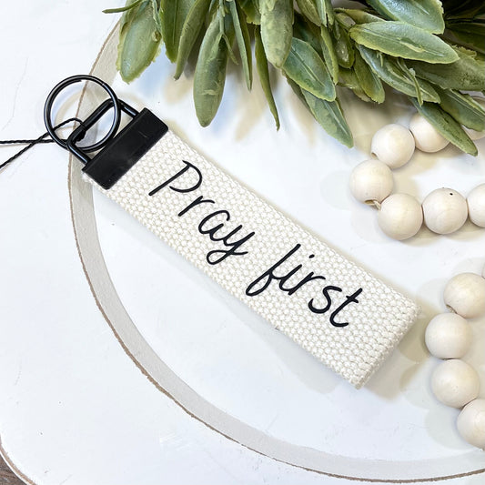 Inspirational Key Fob - Pray First