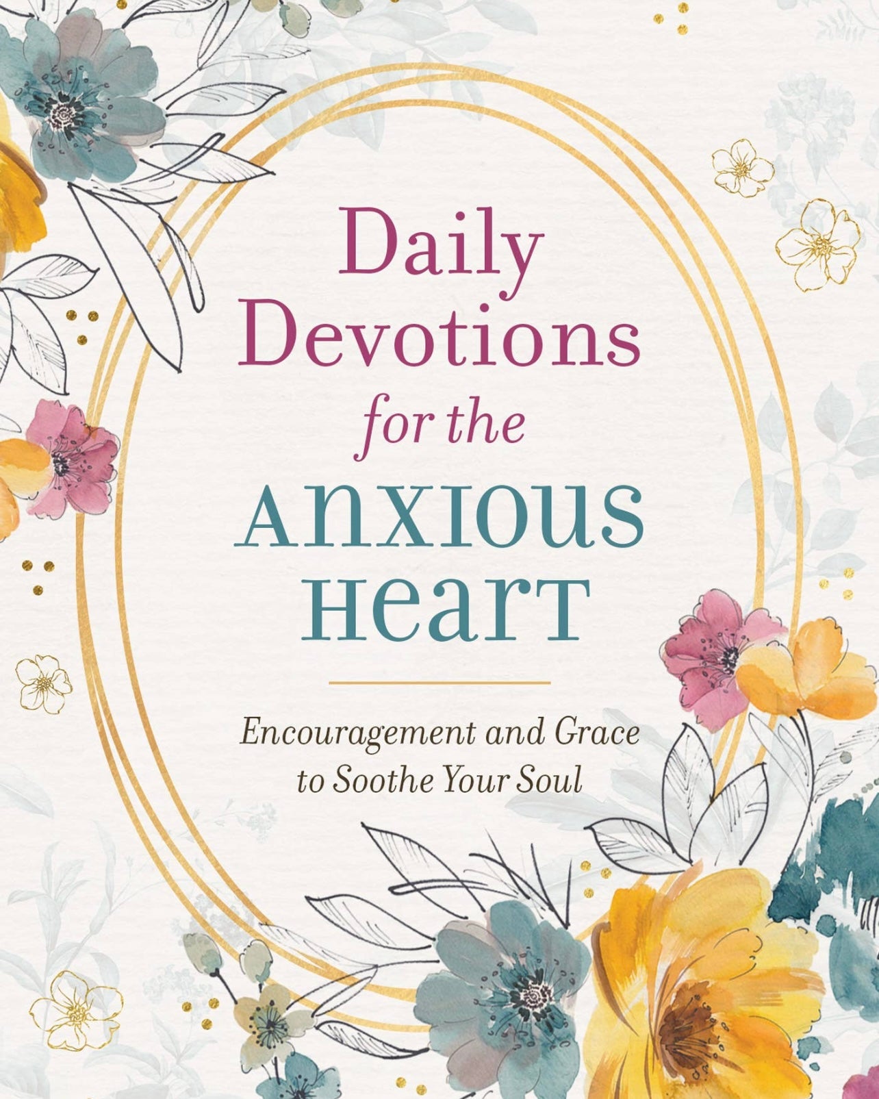 Daily Devotions for the Anxious Heart